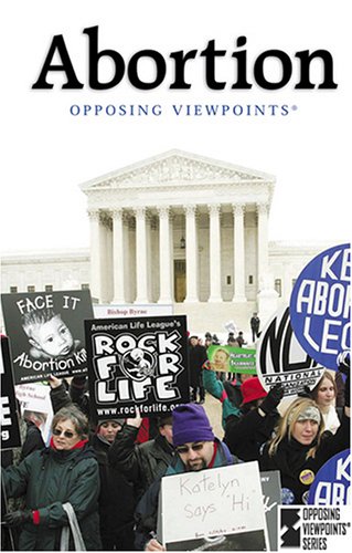 9780737729214: Abortion (Opposing Viewpoints (Library))