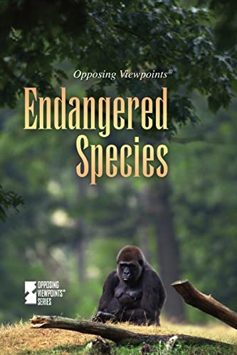 9780737729320: Endangered Species (Opposing Viewpoints)