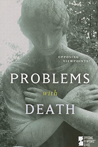 9780737729542: Problems With Death (Opposing Viewpoints (Paperback))