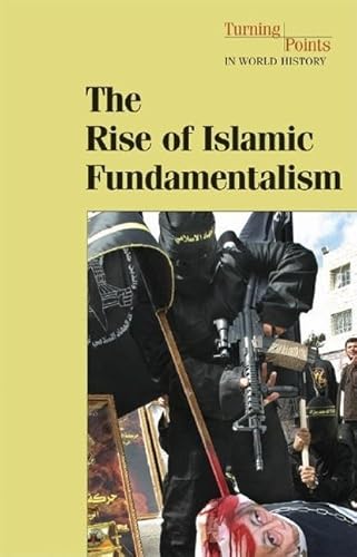 Beispielbild fr The Rise of Islamic Fundamentalism zum Verkauf von ThriftBooks-Dallas