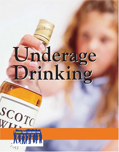 Stock image for Underage Drinking for sale by Better World Books