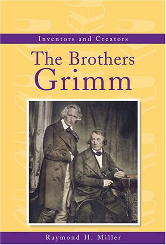 Beispielbild fr The Brothers Grimm zum Verkauf von Better World Books: West