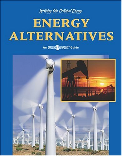 Beispielbild fr Energy Alternatives : An Opposing Viewpoints Guide zum Verkauf von Better World Books