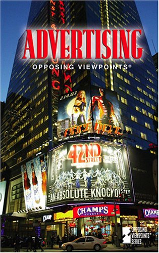 Imagen de archivo de Opposing Viewpoints Series - Advertising (hardcover edition) a la venta por SecondSale