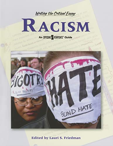 Beispielbild fr Racism (Writing the Critical Essay: An Opposing Viewpoints Guide) zum Verkauf von More Than Words