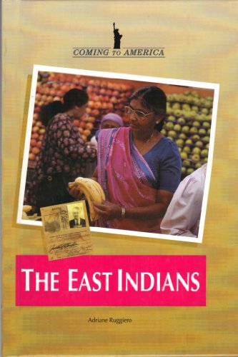 The East Indians (Coming to America) (9780737734980) by Ruggiero, Adriane