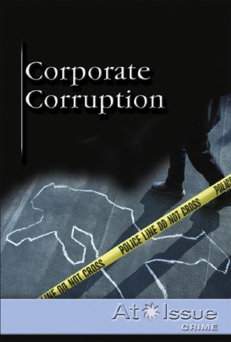 Beispielbild fr Corporate Corruption (At Issue Crime) zum Verkauf von HPB-Red
