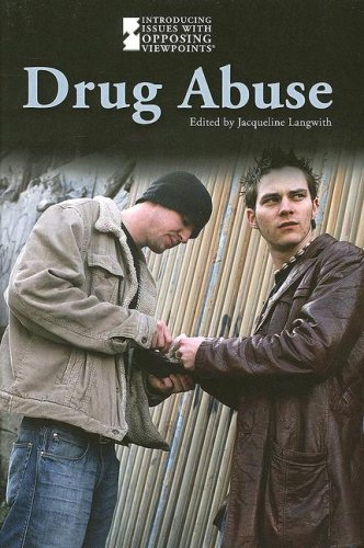 9780737735666: Drug Abuse (Introducing Issues with Opposing Viewpoints)
