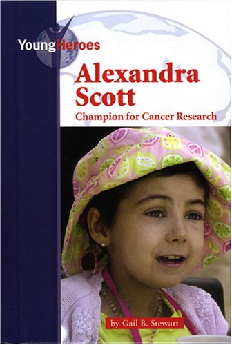 Alexandra Scott (Young Heroes) (9780737736137) by Stewart, Gail B