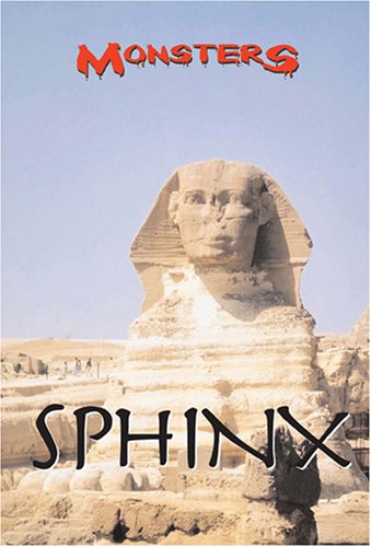 The Great Sphinx (Monsters) (9780737736335) by Mortensen, Lori