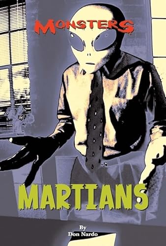 Martians (Monsters) (9780737736397) by Nardo, Don