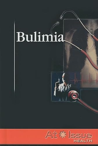 Bulimia (At Issue) (9780737736731) by Ruggiero, Adriane