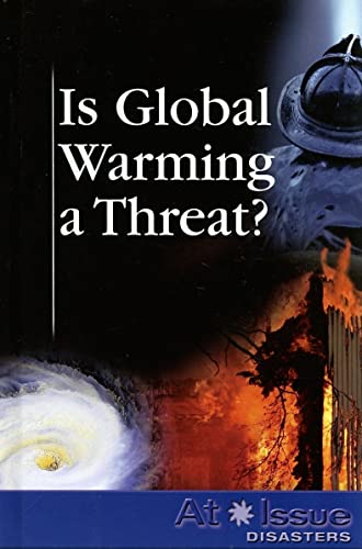 Beispielbild fr Is Global Warming a Threat (At Issue Series) zum Verkauf von Revaluation Books