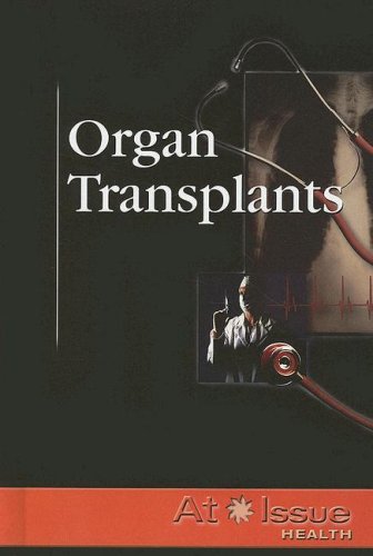 Beispielbild fr Organ Transplants zum Verkauf von Better World Books