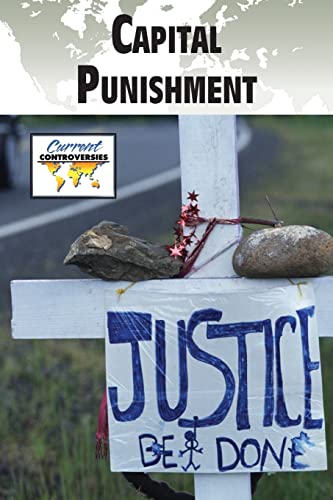 9780737737127: Capital Punishment (Current Controversies)