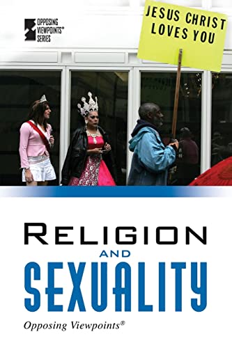 9780737737509: Religion and Sexuality (Opposing Viewpoints)