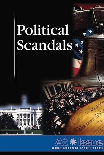 Political Scandals (At Issue) (9780737737639) by Scherer, Randy