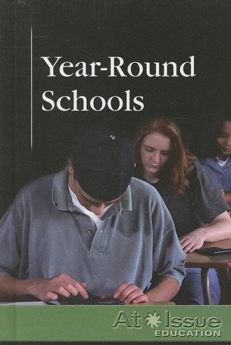 9780737737912: Year-Round Schools (At Issue Series)