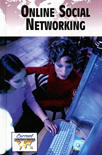 9780737737998: Online Social Networking (Current Controversies)