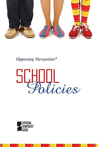 9780737738278: School Policies (Opposing Viewpoints)