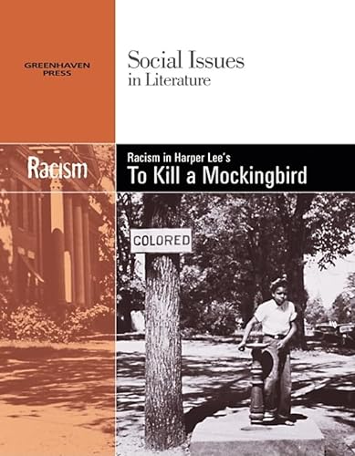 9780737739008: Racism in Harper Lee's to Kill a Mockingbird (Social Issues in Literature)
