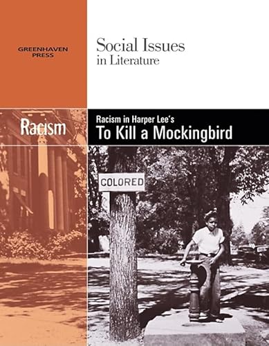 9780737739008: Racism in Harper Lee's to Kill a Mockingbird (Social Issues in Literature)