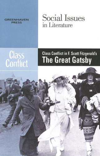 Imagen de archivo de Class Conflict in F. Scott Fitzgerald's The Great Gatsby a la venta por Better World Books