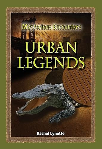 Urban Legends (Mysterious Encounters) (9780737740493) by Lynette, Rachel