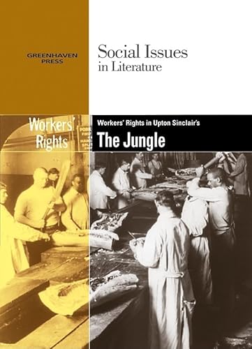 Stock image for Worker's Rights in Upton Sinclair's The Jungle for sale by Better World Books: West