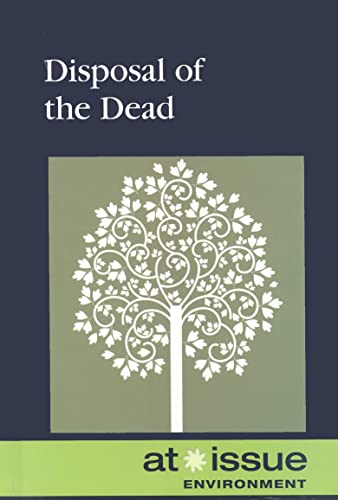 Stock image for Disposal of the Dead (At Issue) for sale by Booksavers of MD