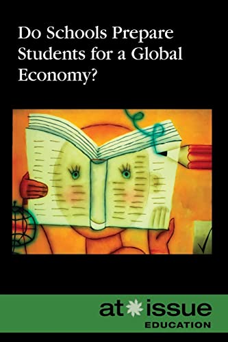 9780737740950: Do Schools Prepare Students for a Global Economy? (At Issue Series)