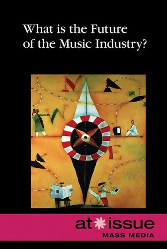 Stock image for What Is the Future of the Music Industry? for sale by Better World Books