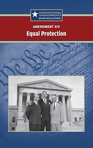 Imagen de archivo de Amendment XIV: Equal Protection (Constitutional Amendments) a la venta por More Than Words