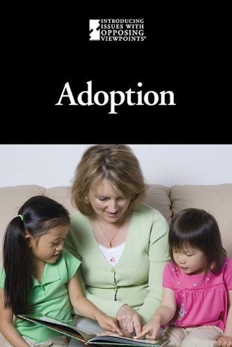 9780737741650: Adoption (Introducing Issues with Opposing Viewpoints)