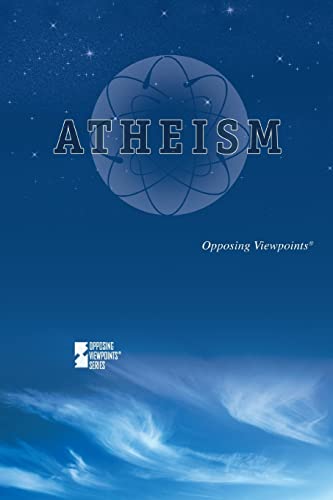 9780737741933: Atheism (Opposing Viewpoints)