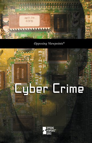9780737742015: Cyber Crime (Opposing Viewpoints)