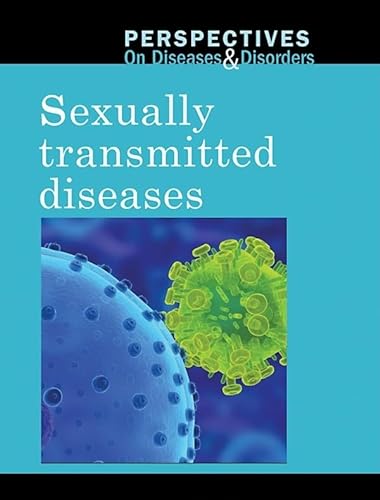 9780737742480: Sexually Transmitted Diseases (Perspectives on Diseases & Disorders)