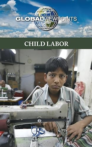 Stock image for Child Labor (Global Viewpoints) for sale by More Than Words