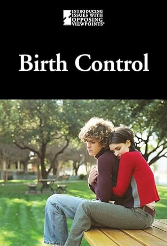 9780737743340: Birth Control (Introducing Issues with Opposing Viewpoints)