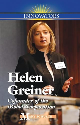 Beispielbild fr Helen Greiner: Cofounder of iRobot Corporation (Innovators) zum Verkauf von DENNIS GALLEMORE