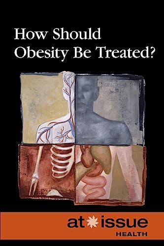 Stock image for How Should Obesity Be Treated? (At Issue) for sale by More Than Words