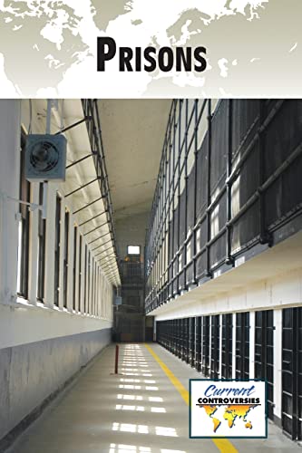 9780737744613: Prisons (Current Controversies)
