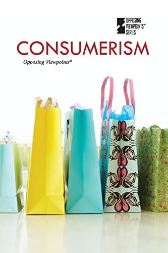 9780737745078: Consumerism (Opposing Viewpoints)