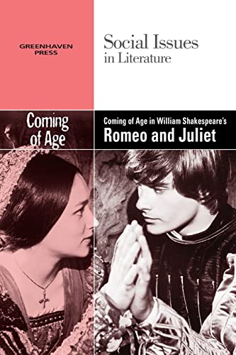 Imagen de archivo de Coming of Age in William Shakespeare's Romeo and Juliet (Social Issues in Literature) a la venta por More Than Words