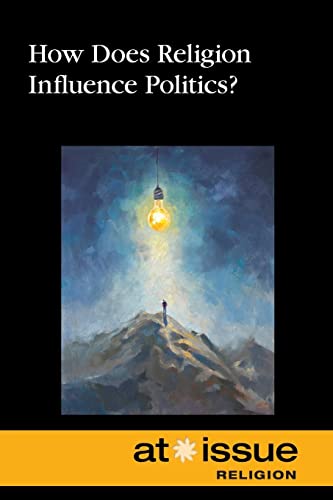 Beispielbild fr How Does Religion Influence Politics? zum Verkauf von Better World Books