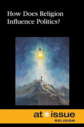 Imagen de archivo de How Does Religion Influence Politics? a la venta por Better World Books