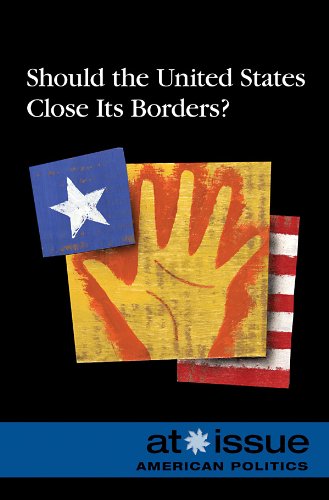 Stock image for Should the U.S. Close Its Borders? (At Issue) for sale by POQUETTE'S BOOKS