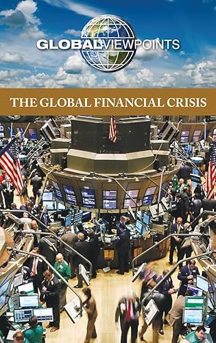 Beispielbild fr The Global Financial Crisis zum Verkauf von Better World Books