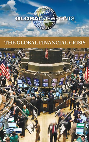 9780737747256: The Global Financial Crisis