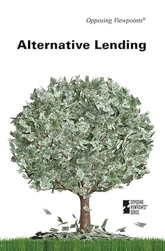 9780737747539: Alternative Lending (Opposing Viewpoints)